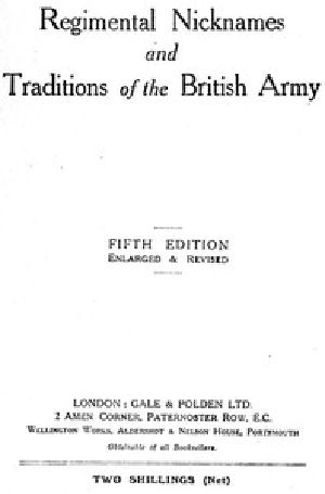 [Gutenberg 49348] • Regimental Nicknames and Traditions of the British Army